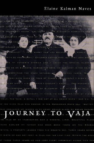 Journey to Vaja: Reconstructing the World of a Hungarian-Jewish Family