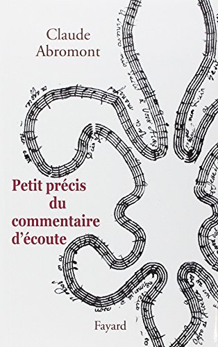 Petit précis du commentaire d'écoute