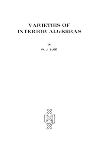 Varieties of Interior Algebras [PhD Thesis]