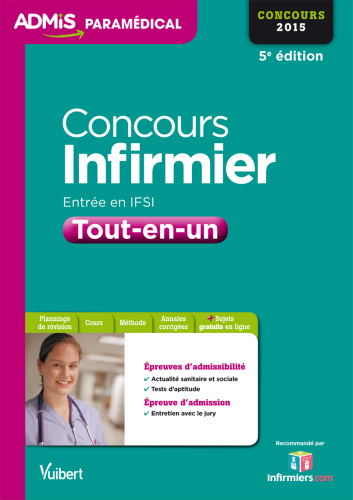 Concours Infirmier - Entrée en IFSI - Tout en un - Concours 2015