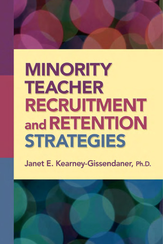 Minority Teacher Recruitment and Retention Strategies