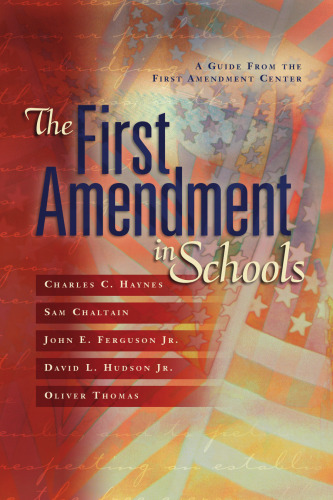 The First Amendment in Schools: A Guide from the First Amendment Center