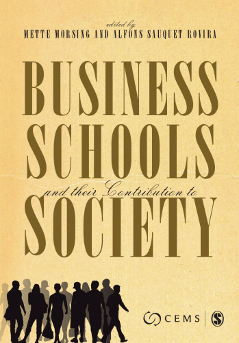 Business Schools and their Contribution to Society