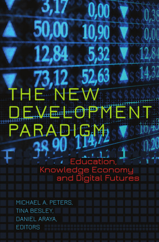 The New Development Paradigm: Education, Knowledge Economy and Digital Futures
