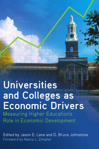 Universities and Colleges as Economic Drivers: Measuring Higher Education's Role in Economic Development