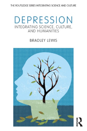 Depression: Integrating Science, Culture, and Humanities