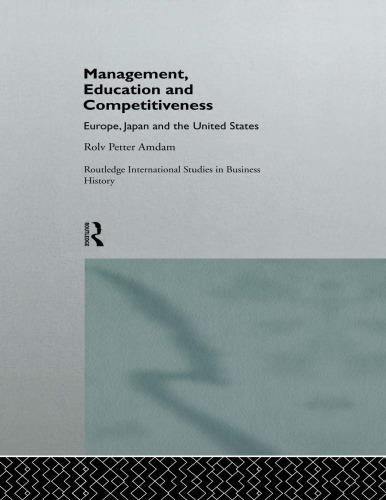 Management, Education and Competitiveness: Europe, Japan and the United States