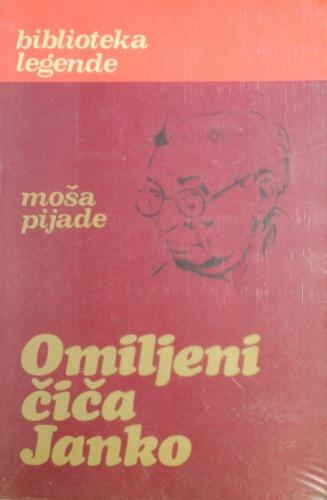 Moša Pijade - Omiljeni čiča Janko