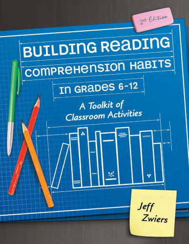 Building Reading Comprehension Habits in Grades 6-12: A Toolkit of Classroom Activities