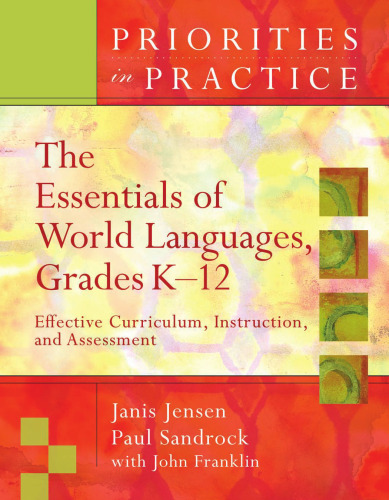 The Essentials Of World Languages K-12: Effective Curriculum, Instruction, and Assessment