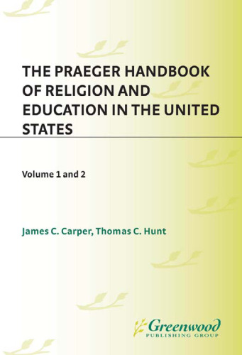 The Praeger Handbook of Religion and Education in the United States