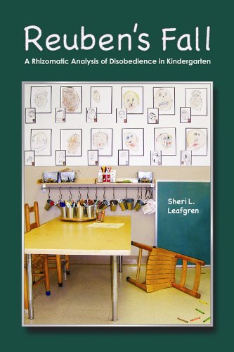 REUBEN'S FALL: A RHIZOMATIC ANALYSIS OF DISOBEDIENCE IN KINDERGARTEN