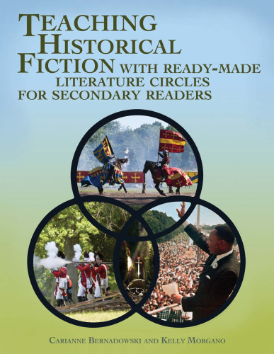 Teaching Historical Fiction with Ready-Made Literature Circles for Secondary Readers