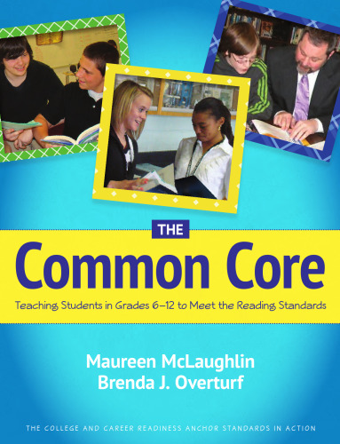 The Common Core: Teaching Students in Grades 6-12 to Meet the Reading Standards