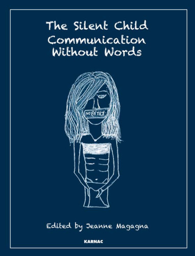 The Silent Child: Communication Without Words