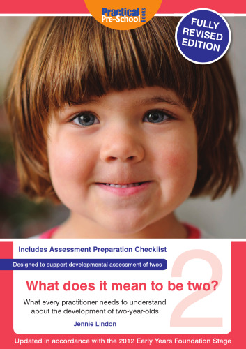 What Does It Mean To Be Two?: What Every Practitioner Needs to Understand About the Development of Two-year Olds
