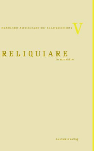 Reliquiare im Mittelalter