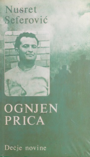 Ognjen Prica - Životni put i revolucionarno delo