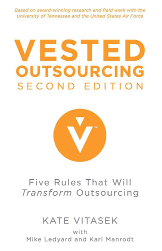 Vested Outsourcing: Five Rules That Will Transform Outsourcing