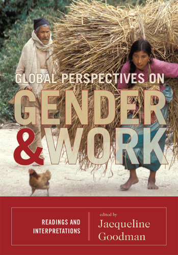 Global Perspectives on Gender and Work: Readings and Interpretations