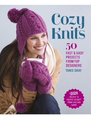 Cozy Knits  50 Fast & Easy Projects from Top Designers
