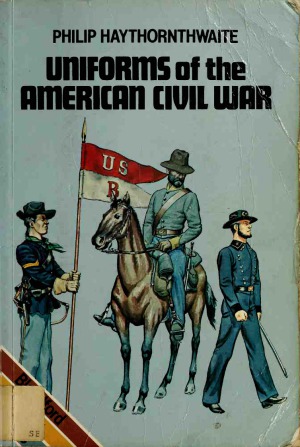 Uniforms of the American Civil War, 1861-65 (Blandford Colour Series)