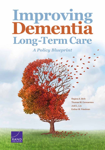 Improving dementia long-term care : a policy blueprint