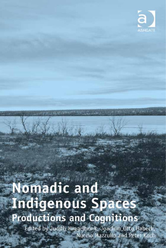 Nomadic and Indigenous Spaces: Productions and Cognitions
