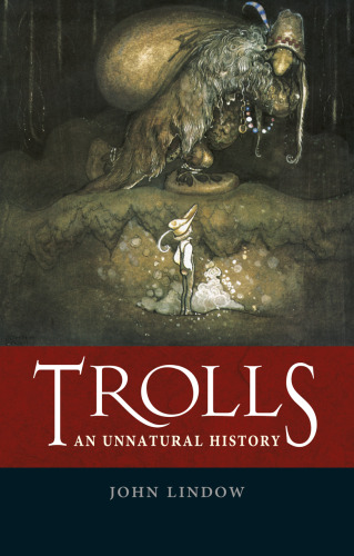 Trolls: An Unnatural History