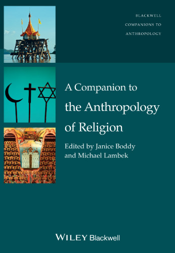 A Companion to the Anthropology of Religion