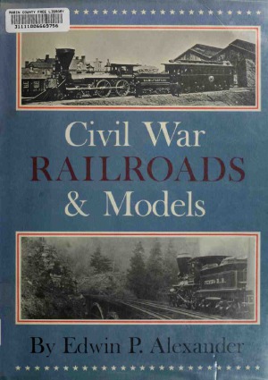 Civil War Railroads & Models