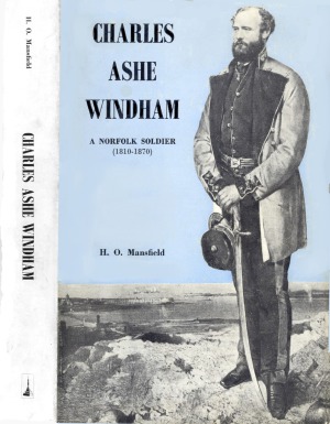 Charles Ashe Windham  A Norfolk Soldier (1810-1870)