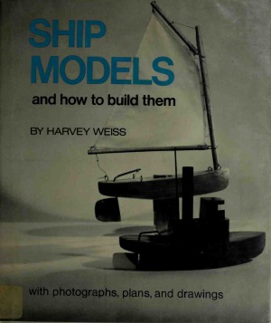 Ship Models and How to Build Them
