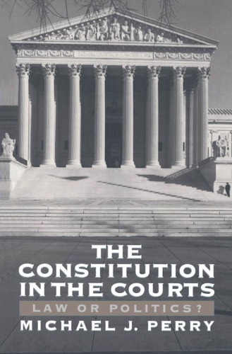 The Constitution in the Courts: Law or Politics?