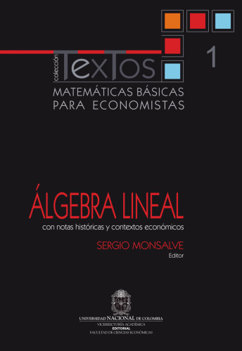 Matemáticas básicas para economistas: Algebra Lineal