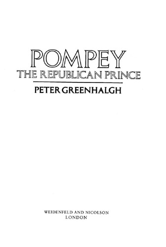 Pompey. The Republican Prince