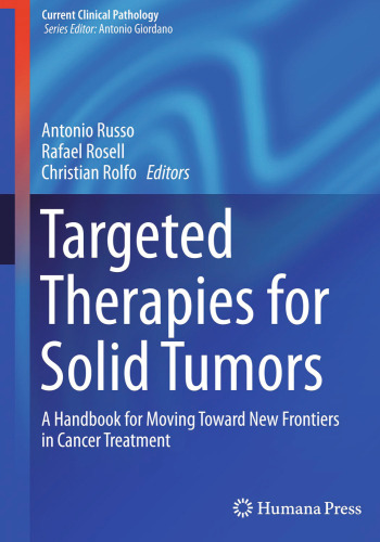 Targeted Therapies for Solid Tumors: A Handbook for Moving Toward New Frontiers in Cancer Treatment