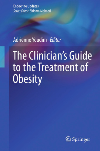 The Clinician’s Guide to the Treatment of Obesity