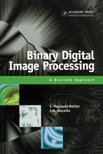 Binary digital image processing: a discrete approach