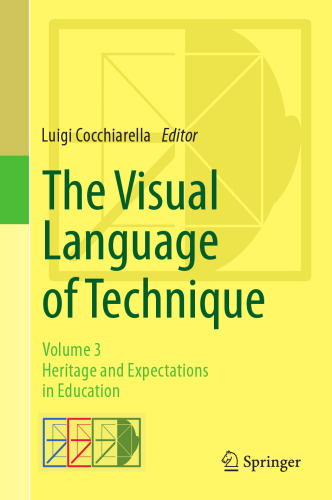 The Visual Language of Technique: Volume 3 - Heritage and Expectations in Education