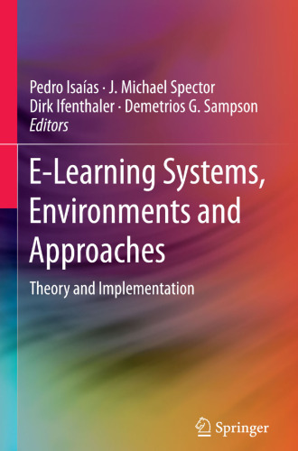 E-Learning Systems, Environments and Approaches: Theory and Implementation