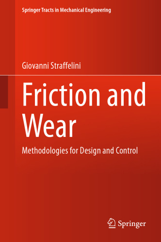 Friction and Wear: Methodologies for Design and Control