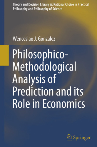 Philosophico-Methodological Analysis of Prediction and its Role in Economics