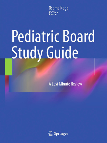 Pediatric Board Study Guide: A Last Minute Review