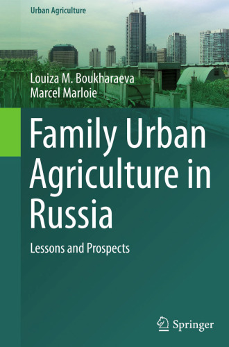Family Urban Agriculture in Russia: Lessons and Prospects