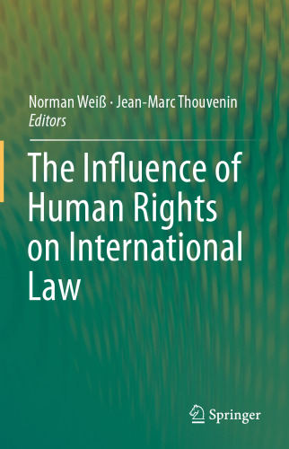 The Influence of Human Rights on International Law