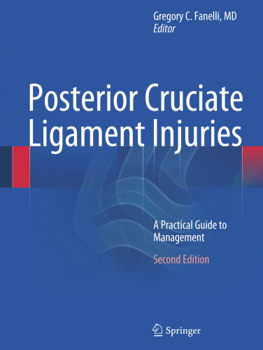 Posterior Cruciate Ligament Injuries: A Practical Guide to Management