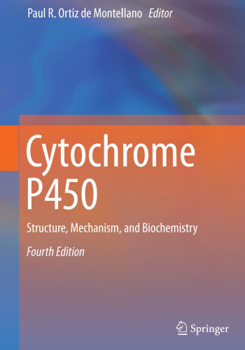 Cytochrome P450: Structure, Mechanism, and Biochemistry