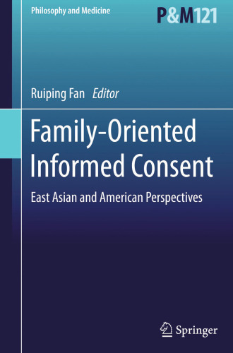 Family-Oriented Informed Consent: East Asian and American Perspectives