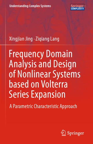 Frequency Domain Analysis and Design of Nonlinear Systems based on Volterra Series Expansion: A Parametric Characteristic Approach